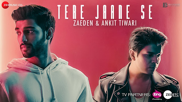 Tere Jaane Se Lyrics - Official Music Video | Ankit Tiwari | Zaeden