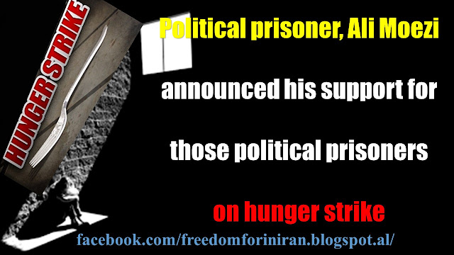 Political prisoner, Ali Moezi announced his support for those political prisoners on hunger strike