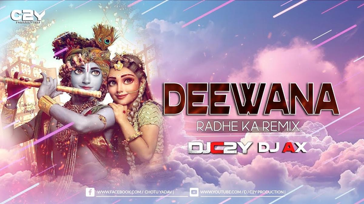 Deewana Radhe Ka Remix | DJ C2Y X DJ AX | Krishna Bhajan | https://djaxindia.blogspot.com, DJAX, DJAXINDIA, dj ax, dj ax india