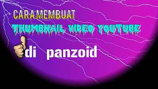 Cara membuat thumbnail video youtube secara online di Panzoid