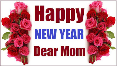 Happy New Year Wishes For Mom