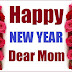 Happy New Year Wishes For Mom 2018