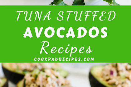 RECIPES TUNA STUFFED AVOCADOS