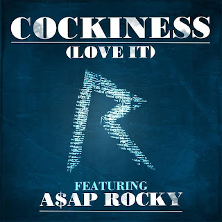 Rihanna - Cockiness (Love It) Remix (feat. A$AP ROCKY) Lyrics