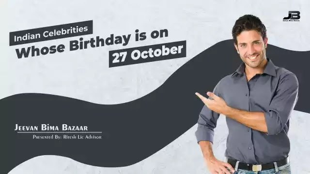 Indian Celebrities with 27 October Birthday