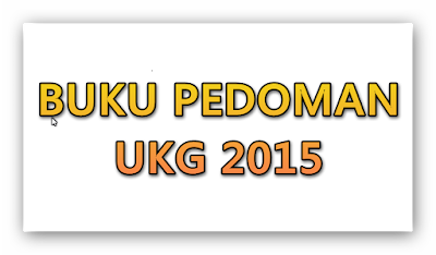 Buku Pedoman UKG 2015 