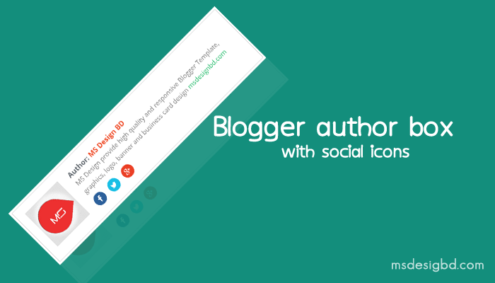 Blogger Author Bio box with Social icons - Responsive Blogger Template
