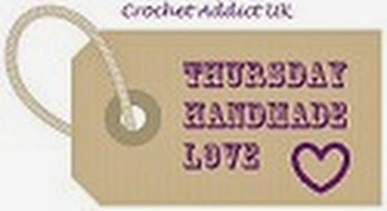 Crochet Addict UK Thursday Handmade Love