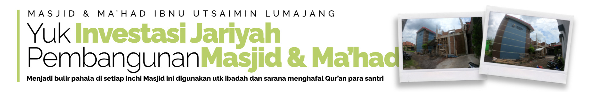 Yuk Investasi Jariyah Pembangunan Masjid & Ma'had