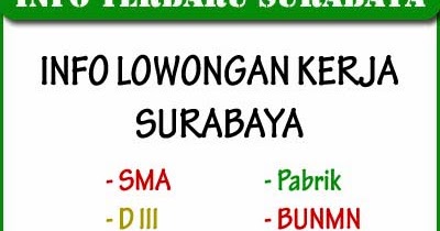 Lowongan Kerja Surabaya ~ Info Surabaya