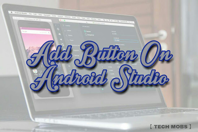 Add Button On Android Studio