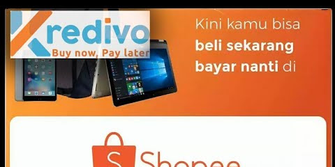 Cara Bayar Cicilan Di Shopee Dengan Kredivo