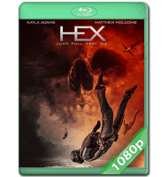 HEX – EL SALTO LETAL (2022) WEB-DL 1080P HD MKV ESPAÑOL LATINO