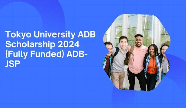 university of tokyo adb scholarship