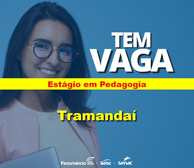 Sesc abre vaga para Estágio em Pedagogia em Tramandaí