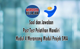 Link Download Soal kunci jawaban Post Test Modul Post Test Modul 4 Merancang Modul Projek SMA Topik 15 Projek penguatan Profil Pelajar Pancasila