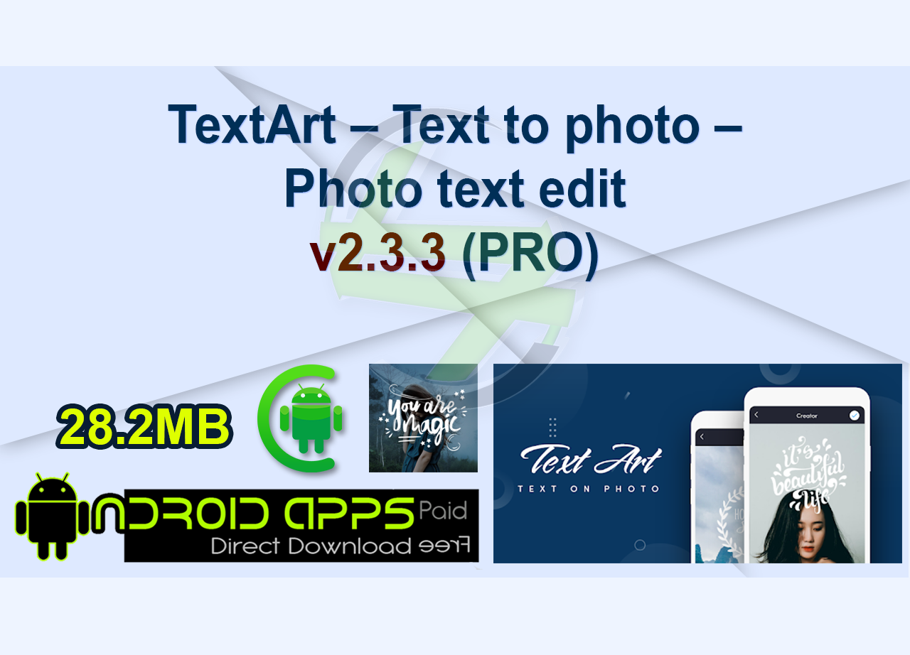 TextArt – Text to photo – Photo text edit v2.3.3 (PRO)
