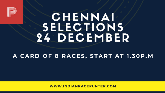 Chennai Race Selections 24 December