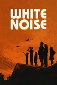 Nonton & Download White Noise (2022)