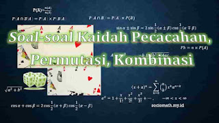 Soal-soal Kaidah Pencacahan, Permutasi, dan Kombinasi