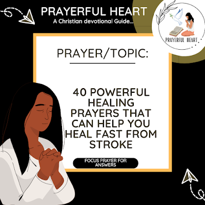 Prayers That Will Help Heal From Stroke
