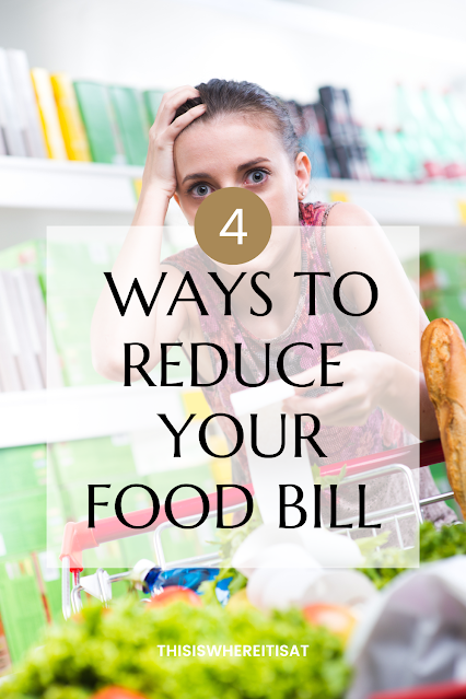 4 ways to reduce your food bill