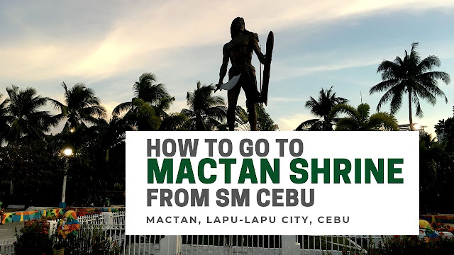 How to go to Mactan Shrine from SM Cebu