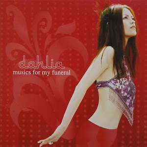 Dahlia – Musics For My Funeral