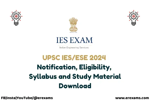 UPSC IES/ESE 2024 Notification, Eligibility, Syllabus and Study Material Download