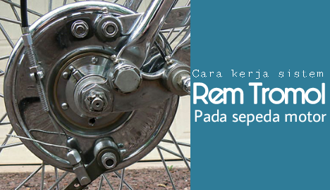 Cara kerja rem tromol pada mobil