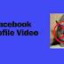 Add Profile Video To Your Facebook Profile