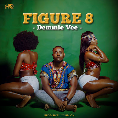 Demmie Vee – Figure 8 (Prod. DJ Coublon)

