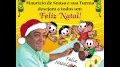 Mauricio de Sousa e sua Turma desejam a todos um Feliz Natal