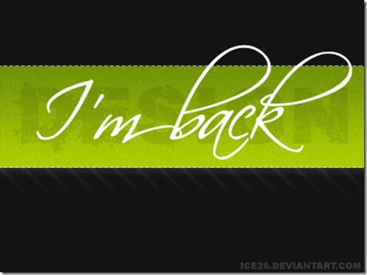 I'm back