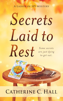 Secrets Laid to Rest by Catherine C. Hall