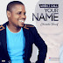 Music: Chinedu Gboof - When I Call Your Name [@gboofonline]