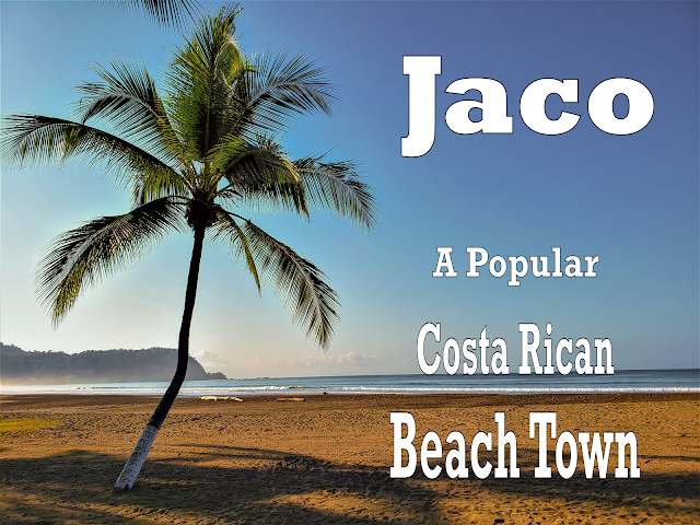 Jaco A Popular Costa Rican Beach Town