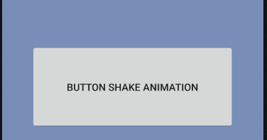 Android Button Shake Animation