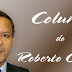 Coluna do Roberto Costa