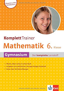 Klett KomplettTrainer Mathematik Gymnasium Klasse 6: Gymnasium der komplette Lernstoff