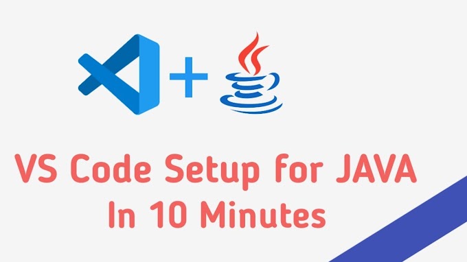 How to Install and Setup VS Code for Java Programming
