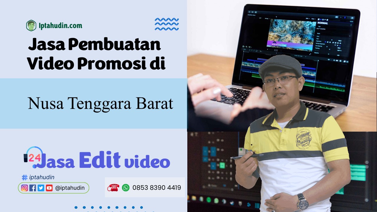 Jasa Video Promosi di Nusa Tenggara Barat Profesional