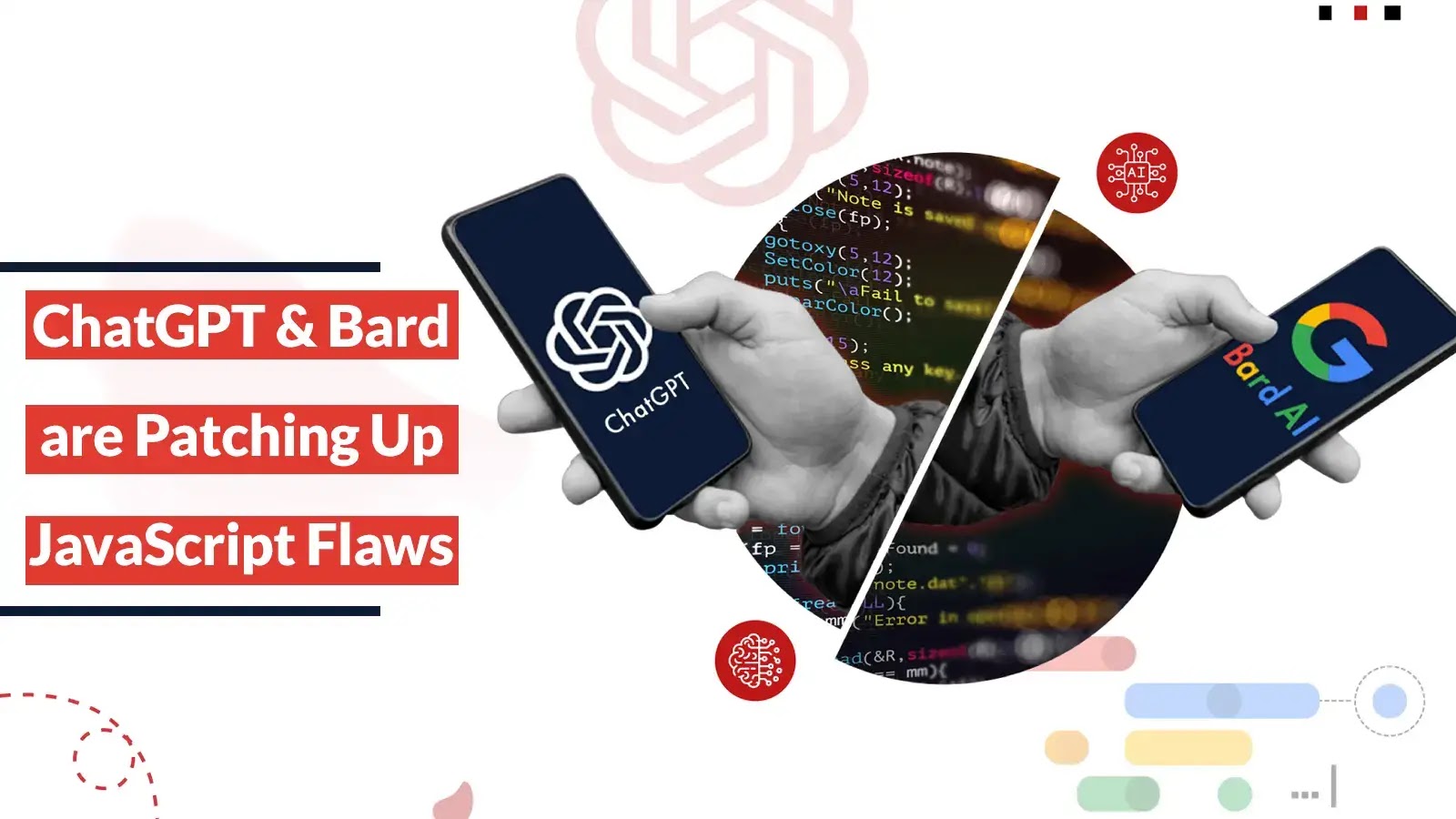 Researchers Unveil How ChatGPT and Bard Are Patching Up JavaScript Flaws