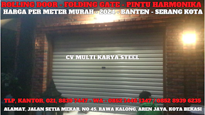 GAMBAR, ROLLING DOOR, BANTEN, HARGA ROLLING DOOR PER METER TERBARU TERMURAH 2024