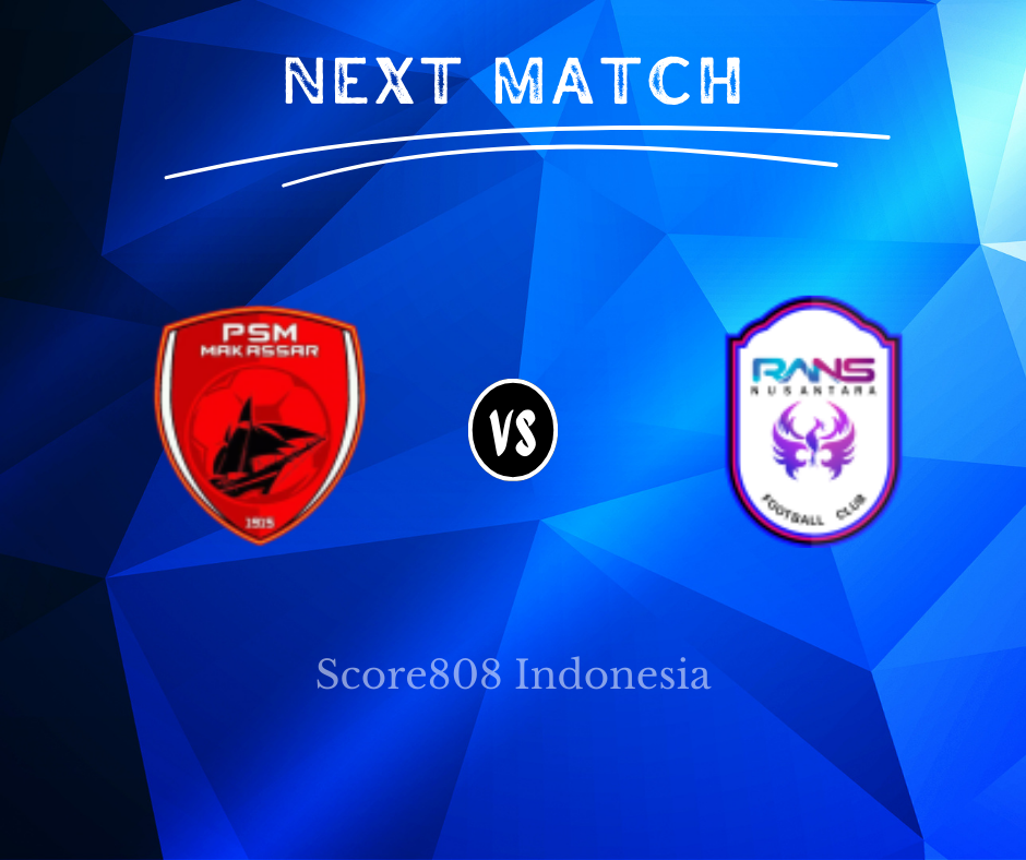 PSM Makassar vs RANS Nusantara Live Streaming 30 April