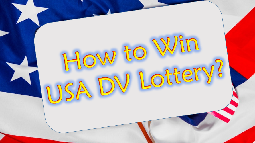 How to Win USA DV Lottery