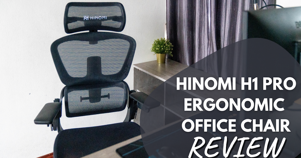 Hinomi H1 Pro Ergonomic Office Chair Review -  - Singapore  Wacky Digital Underground Outpost