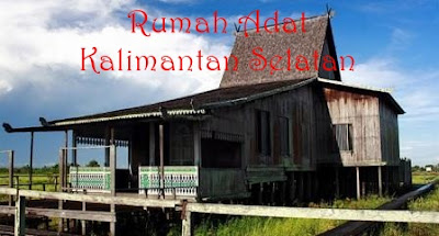 rumah adat kalimantan selatan