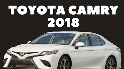 Toyota Camry 2018: El sedán de lujo que combina confort y seguridad