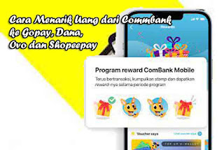 Cara klaim reward Commbank ke Gopay, Dana,  Ovo dan Shopeepay